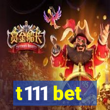 t111 bet